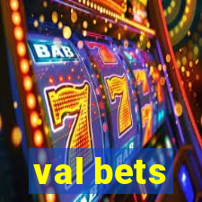 val bets